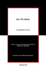 Cover of: Sow The Seeds: A Composition In Verse:  Poetry Journal