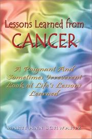 Cover of: Lessons Learned from Cancer: A Poignant And Sometimes Irreverent Look at Life's Lessons Learned