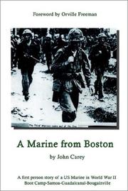 Cover of: A Marine From Boston: A first person story of a US Marine in World War II - Boot Camp-Samoa-Guadalcanal-Bougainville