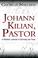 Cover of: Johann Kilian, pastor