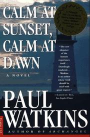 Cover of: Calm at Sunset, Calm at Dawn: A Novel