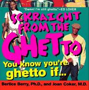 Cover of: Sckraight from the ghetto: you know you're ghetto if--