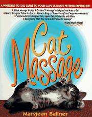 Cover of: Cat massage: a whiskers-to-tail guide to your cat's ultimate petting pleasure