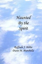 Cover of: Haunted by the Spirit | Raffaele J. Bibbo