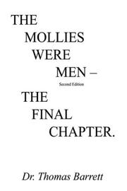 Cover of: The Mollies were men by Barrett, Thomas