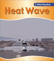 Cover of: Heat Wave (Wild Weather) by Catherine Chambers