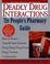 Cover of: The People's Guide To Deadly Drug Interactions