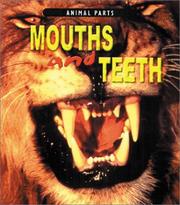 Cover of: Mouths and Teeth (Animal Parts)