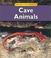 Cover of: Cave Animals (Animals in Their Habitats)