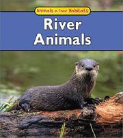 Cover of: River Animals (Animals in Their Habitats)