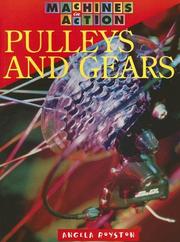 Cover of: Pulleys and Gears (Machines in Action) | Angela Royston