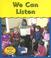 Cover of: We Can Listen (You and Me)