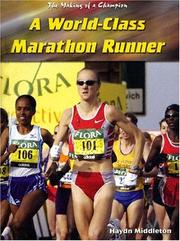 Cover of: A World-Class Marathon Runner (The Making of a Champion) by Haydn Middleton