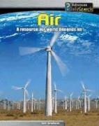 Cover of: Air: A Resource Our World Depends on (Heinemann Infosearch, Managing Our Resources)