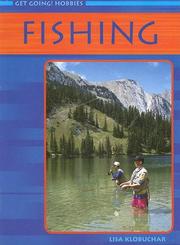 Cover of: Fishing (Get Going! Hobbies) by Lisa Klobuchar