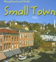 Cover of: Small Town (Neighborhood Walk)