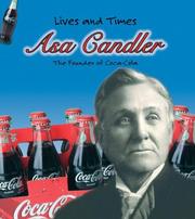 Cover of: Asa Candler: The Founder of Coca-Cola (Lives and Times)