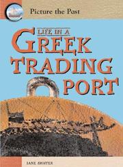 Cover of: Life In A Greek Trading Port (Picture the Past) by Jane Shuter