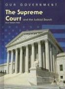 Cover of: The Supreme Court And the Judicial Branch (Our Government)