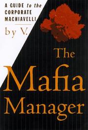 Cover of: The Mafia Manager : A Guide to the Corporate Machiavelli