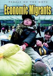 Cover of: Economic Migrants (Heinemann State Studies) by Mary Boone, Dave Dalton, Mary Boone, Dave Dalton