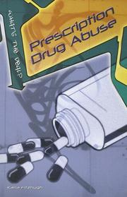 Cover of: Prescription Drug Abuse (What's the Deal?) by 