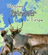 Cover of: Watching reindeer in Europe by Elizabeth Miles