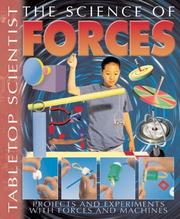 Cover of: The Science of Forces: Projects With Experiments With Forces And Machines (Tabletop Scientist)