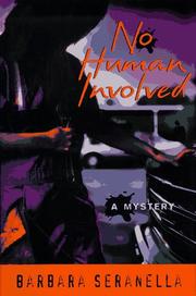 Cover of: No human involved by Barbara Seranella