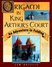 Origami in King Arthur's court by Lew Rozelle