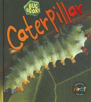 Cover of: Caterpillar (Heinemann First Library) by Karen Hartley, Chris MacRo, Philip Taylor