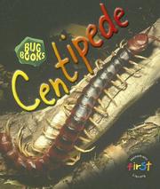 Cover of: Centipede (Heinemann First Library) by Karen Hartley, Chris MacRo, Philip Taylor