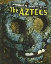 Cover of: The Aztecs (Understanding People in the Past/2nd Edition) by Rosemary Rees, Rosemary Rees