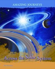 Cover of: Across the Solar System (Amazing Journeys/2nd Edition)