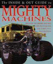 Cover of: The Inside & Out Guide To Mighty Machines (Inside and Out Guides)