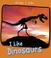 Cover of: I Like Dinosaurs (Things I Like)