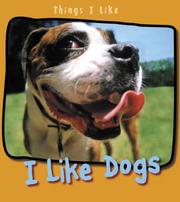 Cover of: I Like Dogs (Things I Like) by 