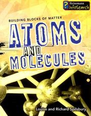 Cover of: Atoms and Molecules (Building Blocks of Matter) by Louise Spilsbury, Richard Spilsbury