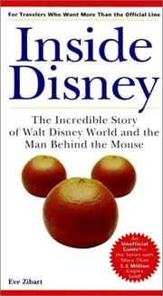Cover of: Inside Disney: The Incredible Story of Walt Disney World and the Man Behind the Mouse (Unofficial Guide to Inside Disney: The Incredible Story of Walt Disney World & the Man Behind Th)