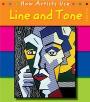 Cover of: Line and Tone (How Artists Use) | Paul Flux
