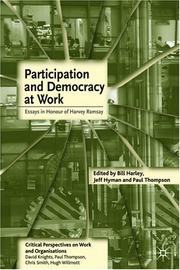 Cover of: Participation and Democracy at Work: Essays in Honour of Harvie Ramsay (Critical Perspectives on Work and Organisations)
