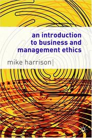 An Introduction to Business and Management Ethics by Mike Harrison