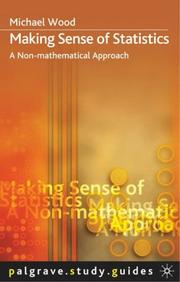 Cover of: Making Sense of Statistics (Palgrave Study Guides)