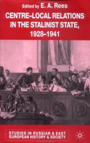 Cover of: Centre-local relations in the Stalinist state 1928-1941