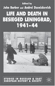 Cover of: Life and death in besieged Leningrad, 1941-44
