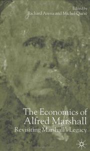 Cover of: The Economics of Alfred Marshall: Revisiting Marshall's Legacy