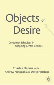 Cover of: Objects of Desire: Consumer Behaviour in Shopping Centre Choices