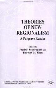 Cover of: Theories of New Regionalism: A Palgrave Reader (International Political Economy)