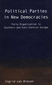 Cover of: Political parties in new democracies: party organization in Southern and East-Central Europe