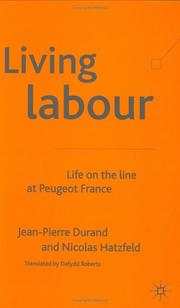 Cover of: Living Labour by Jean-Pierre Durand, Nicolas Hatzfeld